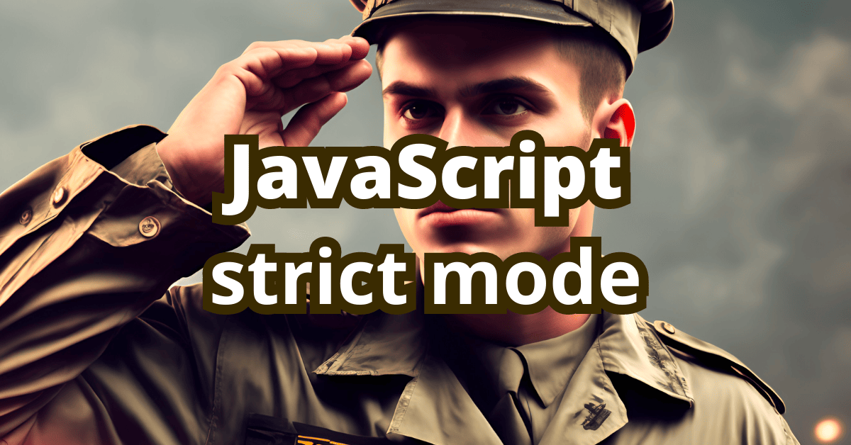 JavaScript: Preventing Common Errors with Strict Mode